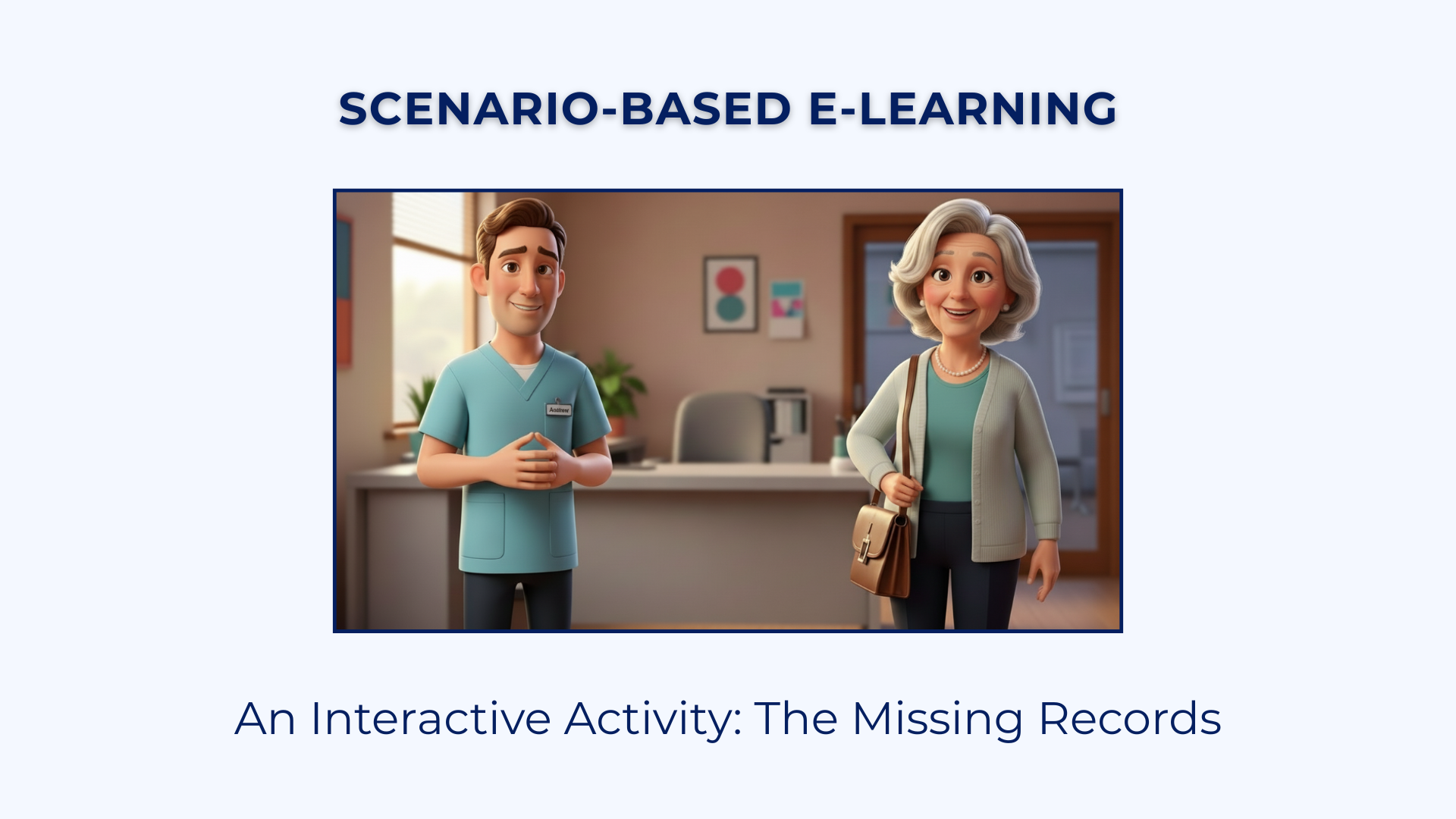 Interactive Scenario-Based eLearning